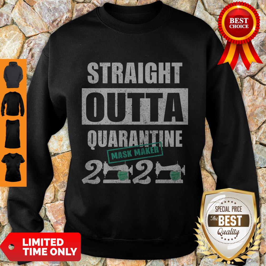 Hot Straight Outta Quarantine Mask Maker 2020 Sweatshirt