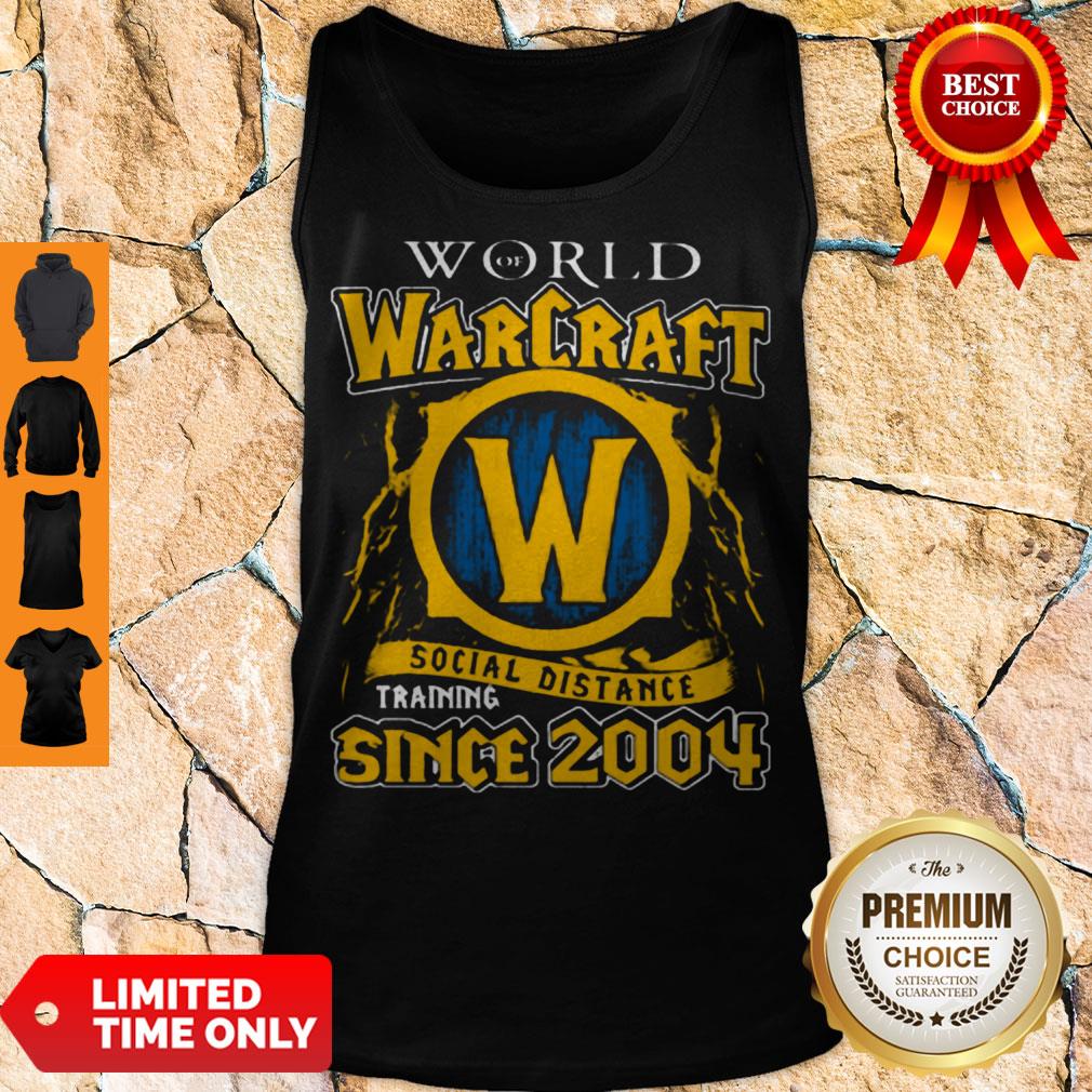 Official World Of Warcraft Social Distance Training Since 2004 Tank Top