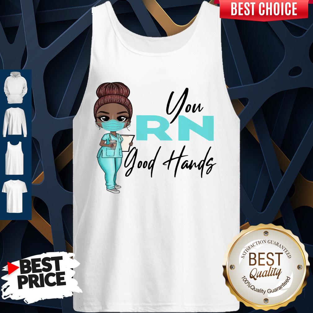 Awesome Nurse You Rn Good Hands Tank Top