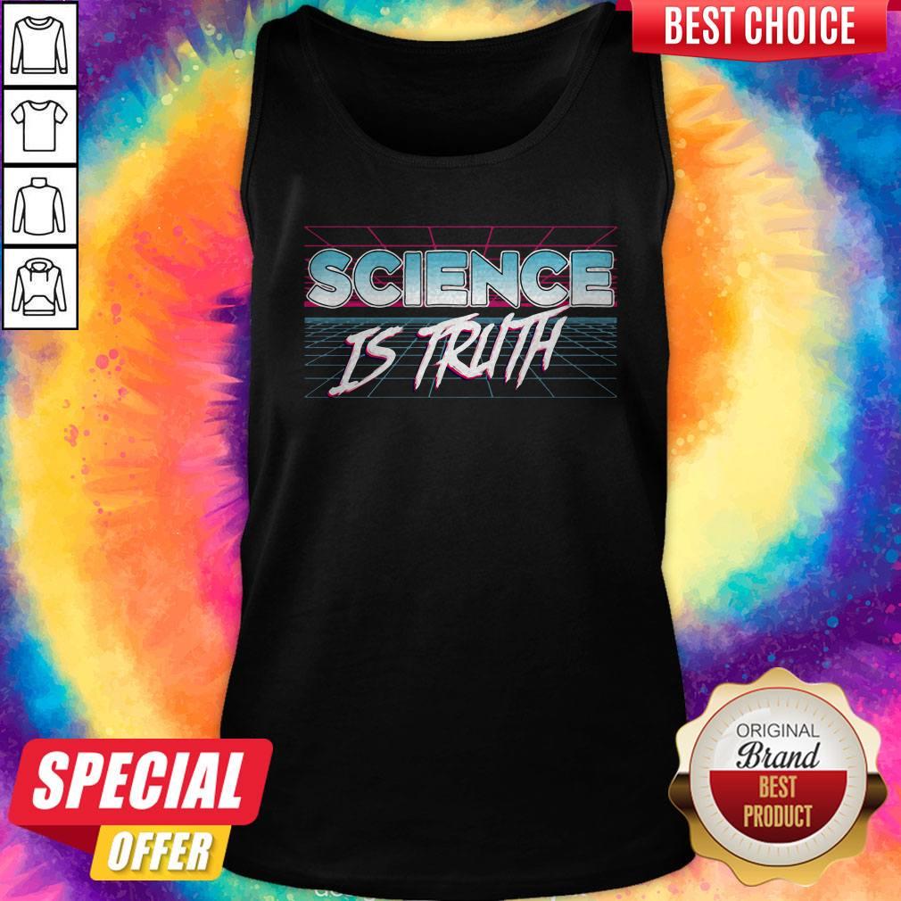 Awesome Science Is Truth Tank Top