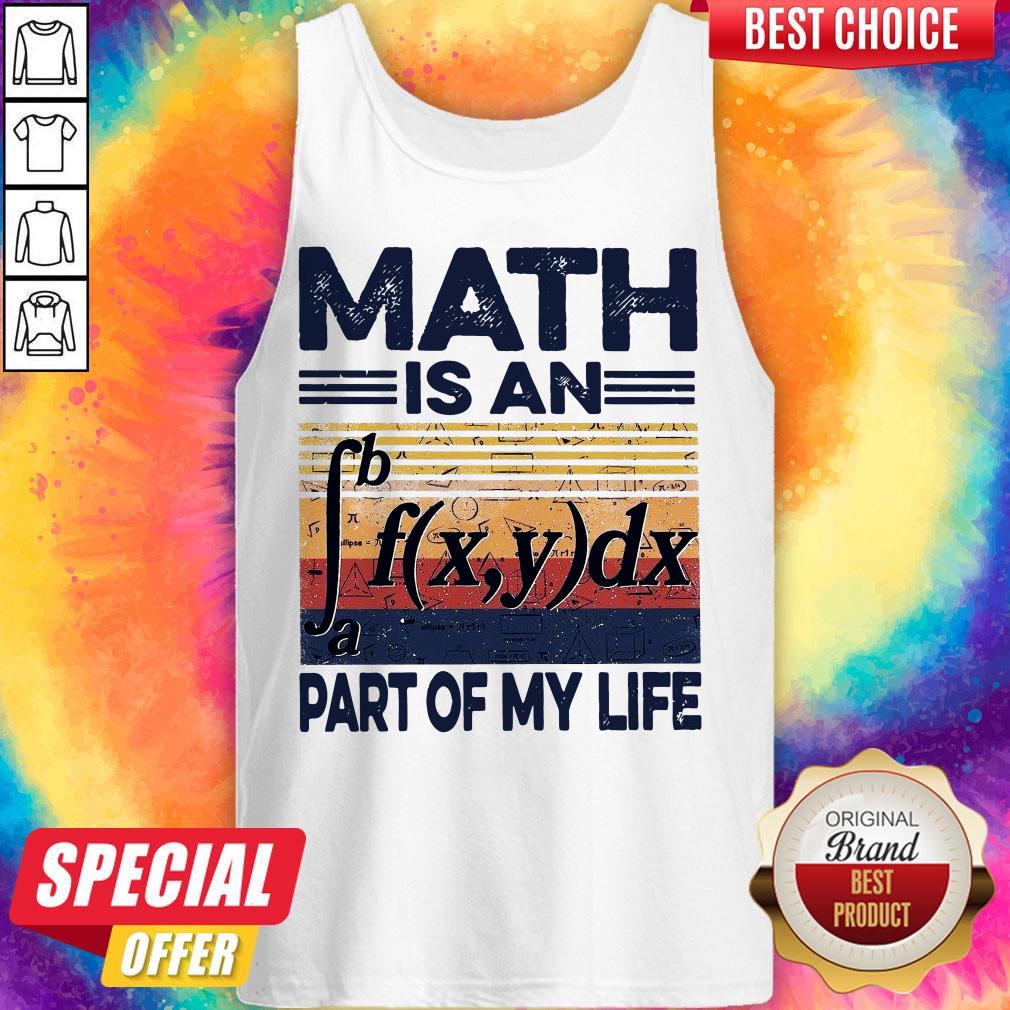 Funny Math Is An Part Of My Life Vintage Tank Top
