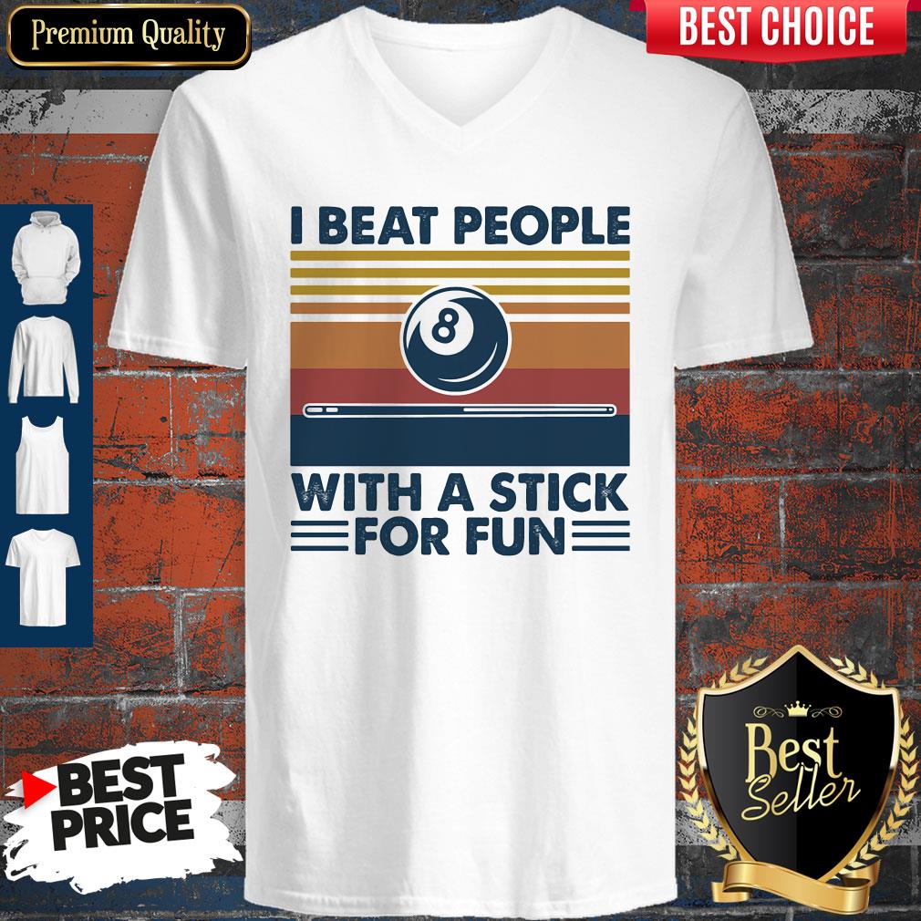 Nice Billiard I Beat People With A Stick For Fun Vintage Retro V-neck
