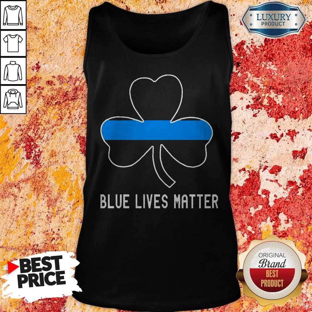 Nice Blue Lives Matter Lrish Tank Top