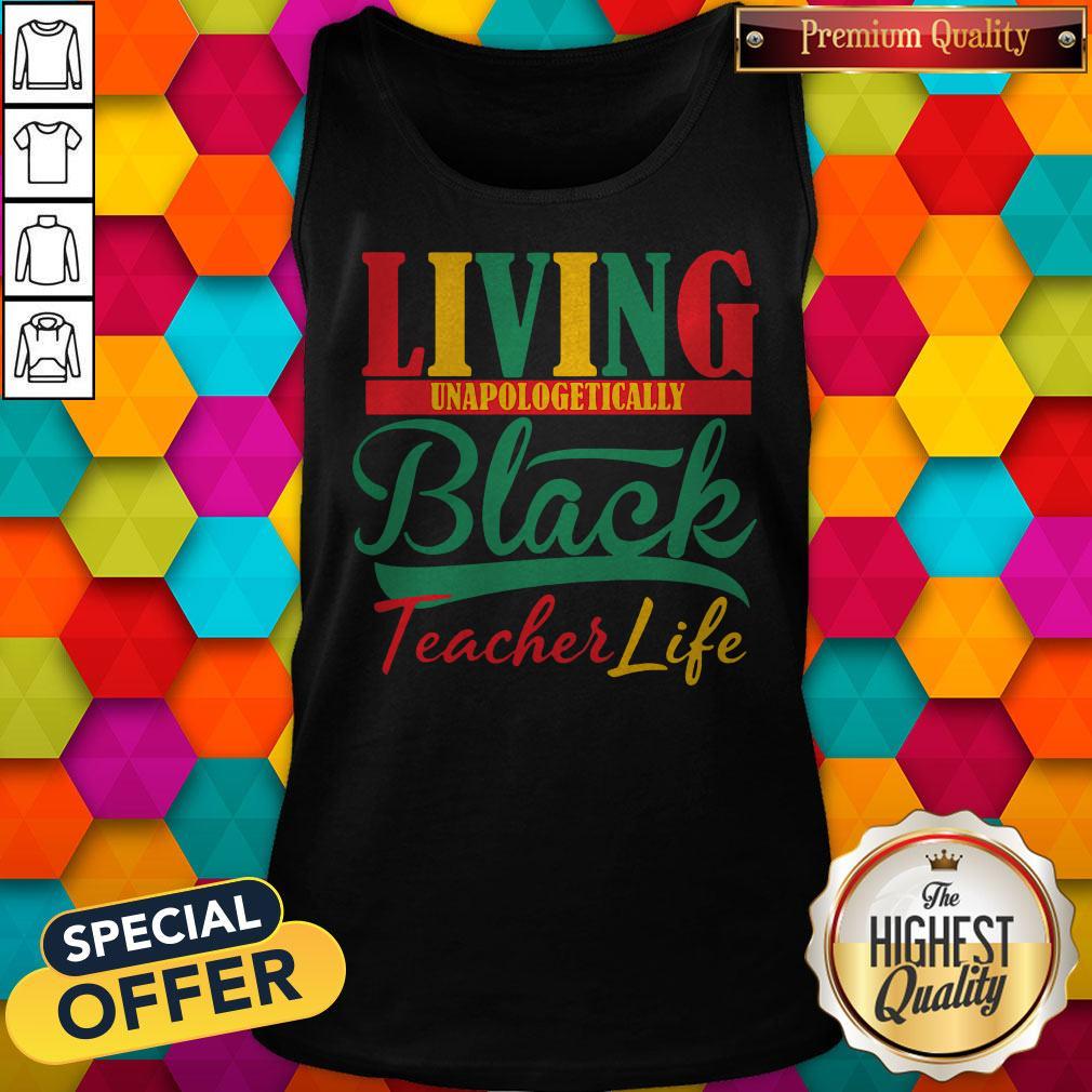 Nice Living Unapologetically Black Teacher Life Tank Top