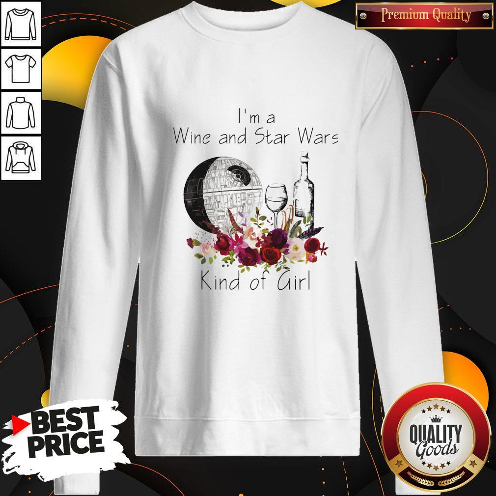 Premium I’m A Wine And Star Wars Kind Of Girl Sweatshirt