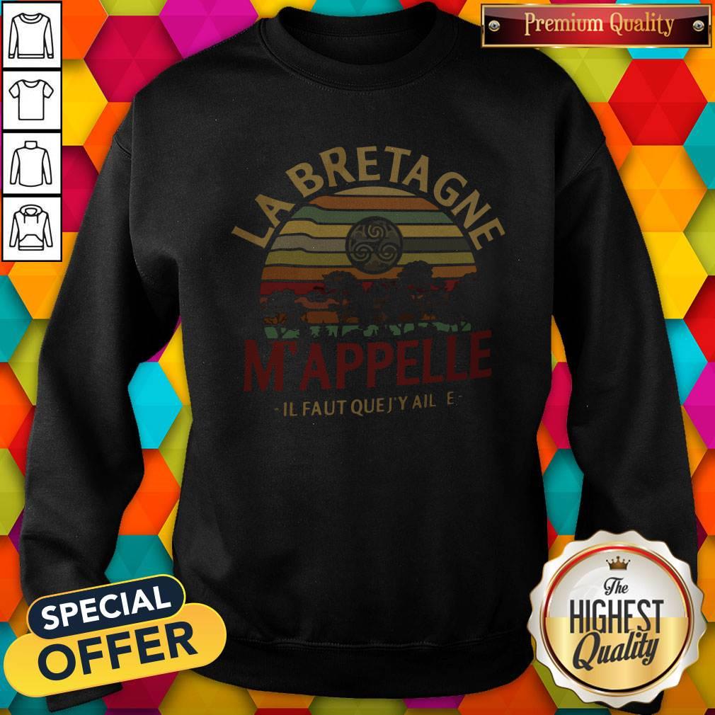 Top Labretagne Mappelle Il Faut Quejy Aille Vintage Retro Sweatshirt