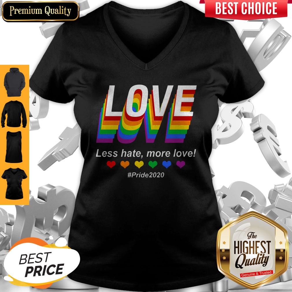 Top LGBT Love Less Hate More Love #Pride2020 V-neck