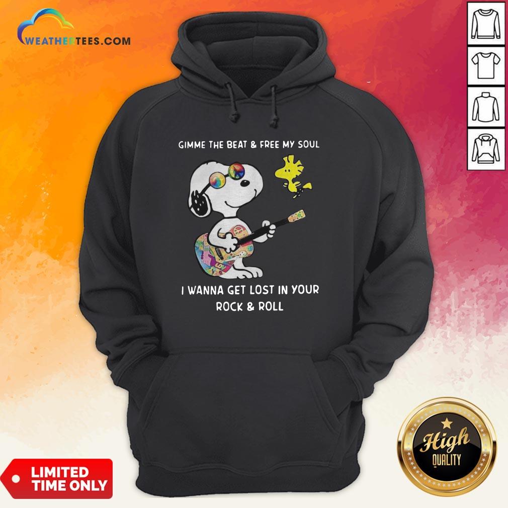 Official Snoopy And Woodstock Gimme The Beat And Free My Soul I Wanna Get Lost In Your Rock And Roll Hoodie - Design By Weathertees.com
