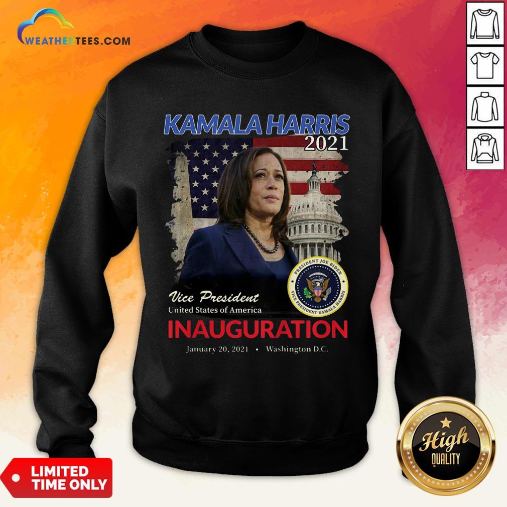  Better 2021 Inauguration Day Kamala Harris Commemorative Souvenir 2021 Sweatshirt- Design By Weathertees.com