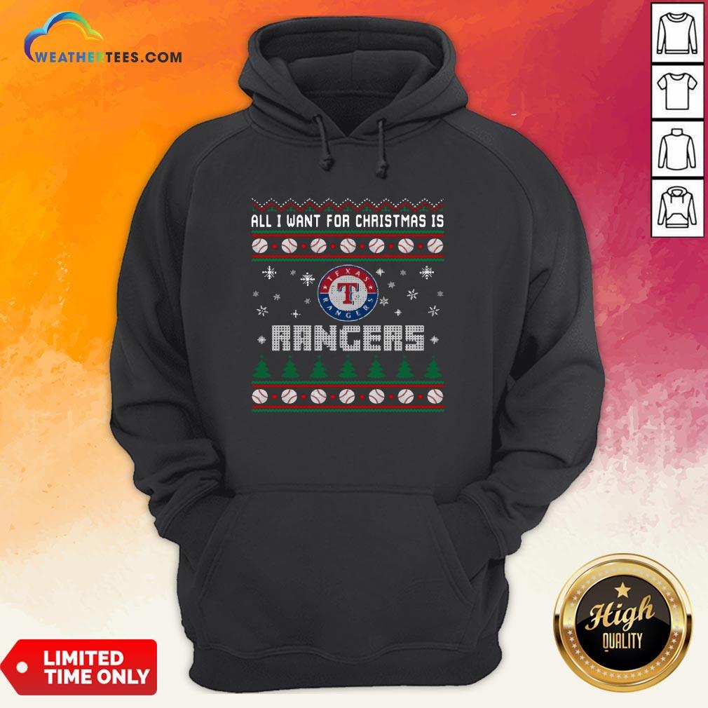 Crazy MLB All I Want For Christmas Is Texas Rangers Baseball Sports Hoodie - Design By Weathertees.com