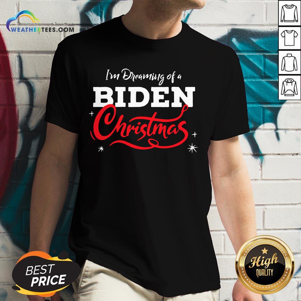 Official I’m Dreaming Of A Biden Christmas New President 2020 V-neck - Design By Weathertees.com