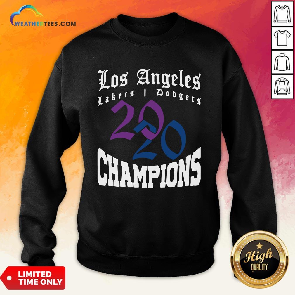 Official La Dodgers Lakers 2020 Champions World Series Baseball Finals Basketball Championship Sweatshirt - Design By Weathertees.com