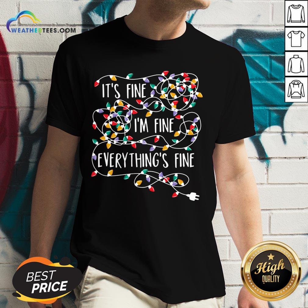 Original Its Fine Im Fine Every Things Fine V-neck - Design By Weathertees.com