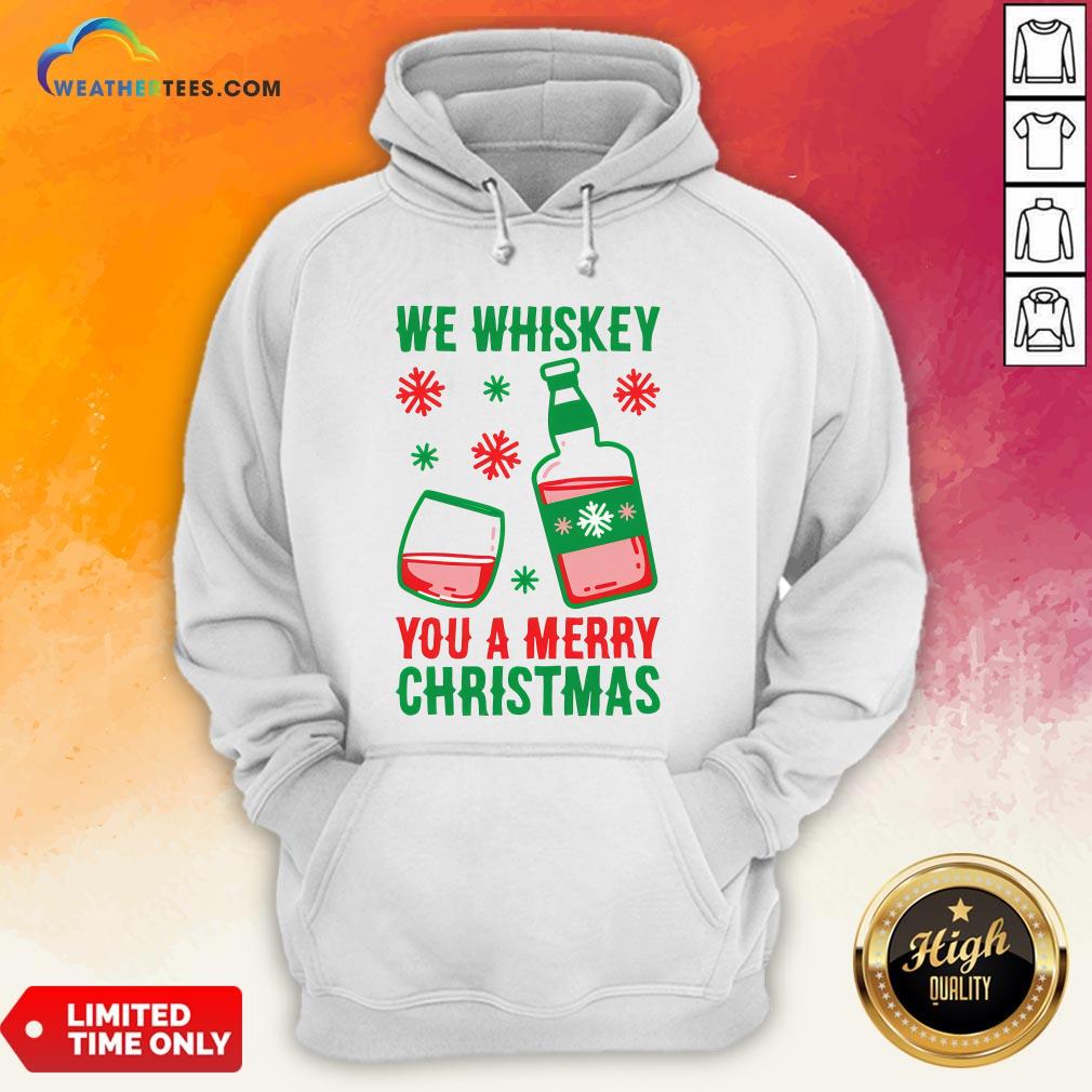 Top We Whiskey You A Merry Christmas Hoodie - Design By Weathertees.com