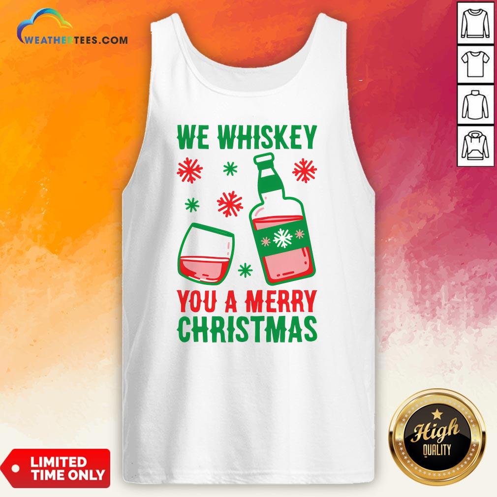 Top We Whiskey You A Merry Christmas Tank Top - Design By Weathertees.com