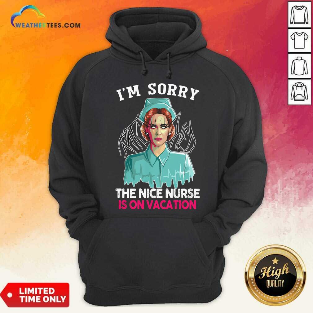 I’m Sorry The Nice Nurse Is On Vacation Witch Halloween Hoodie - Design By Weathertees.com