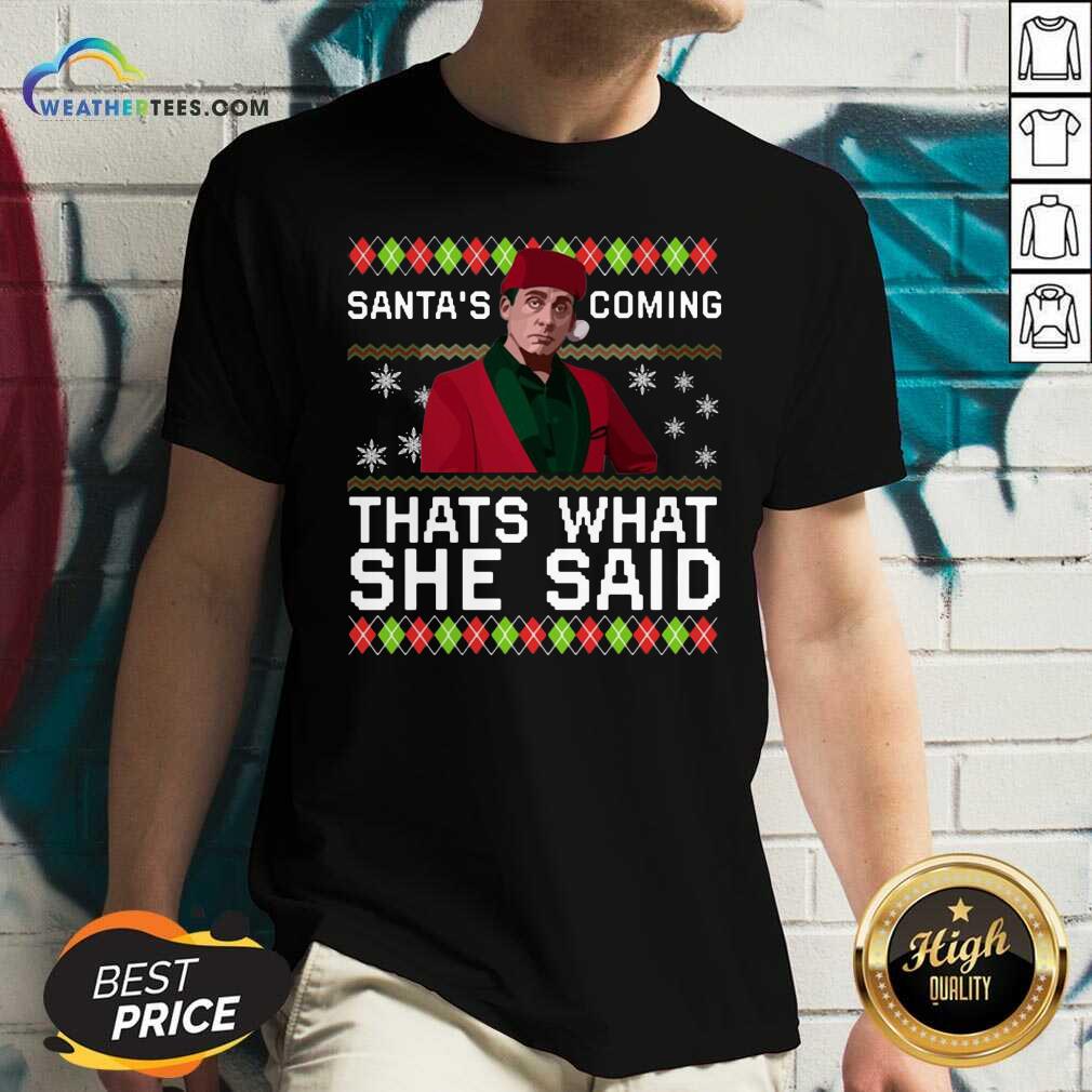 Michael Scott Santa’s Coming That’s What She Said Ugly Christmas V-neck - Design By Weathertees.com