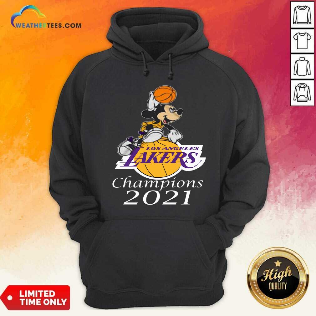 Mickey Mouse Los Angeles Lakers Champions 2021 Hoodie - Design By Weathertees.com