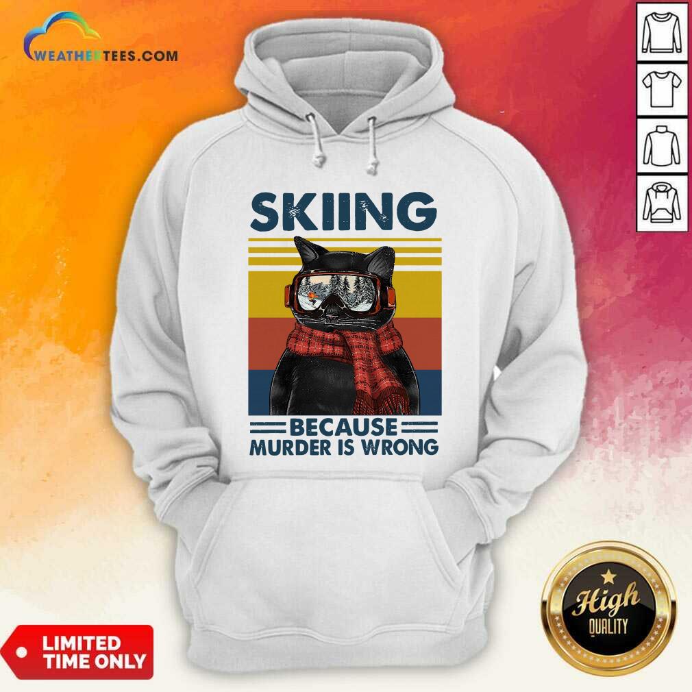 Black Cat Skiing Because Murder Is Wrong Vintage Retro Hoodie - Design By Weathertees.com