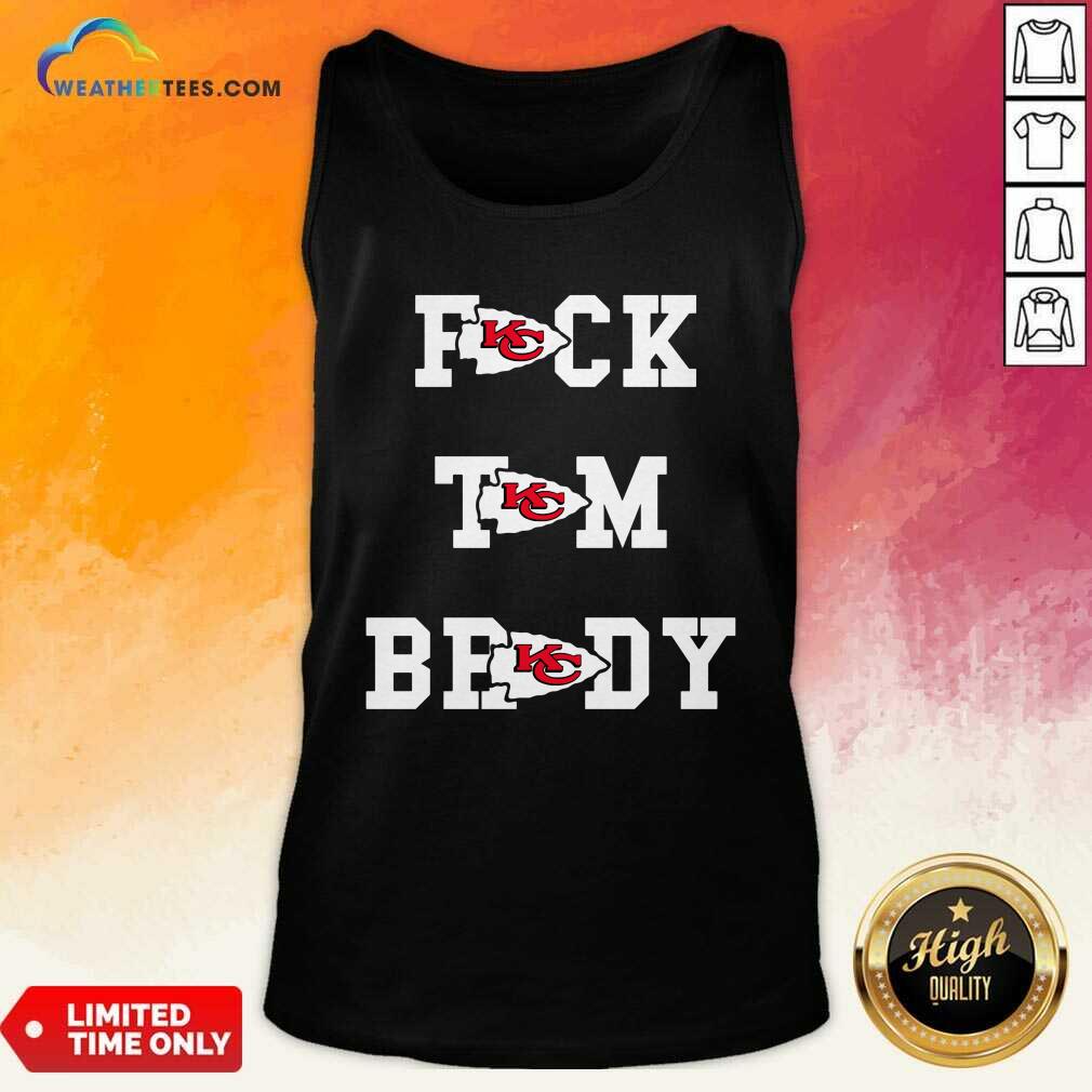 Kansas City Chiefs Fuck Tom Brady Tank Top - Design By Weathertees.com