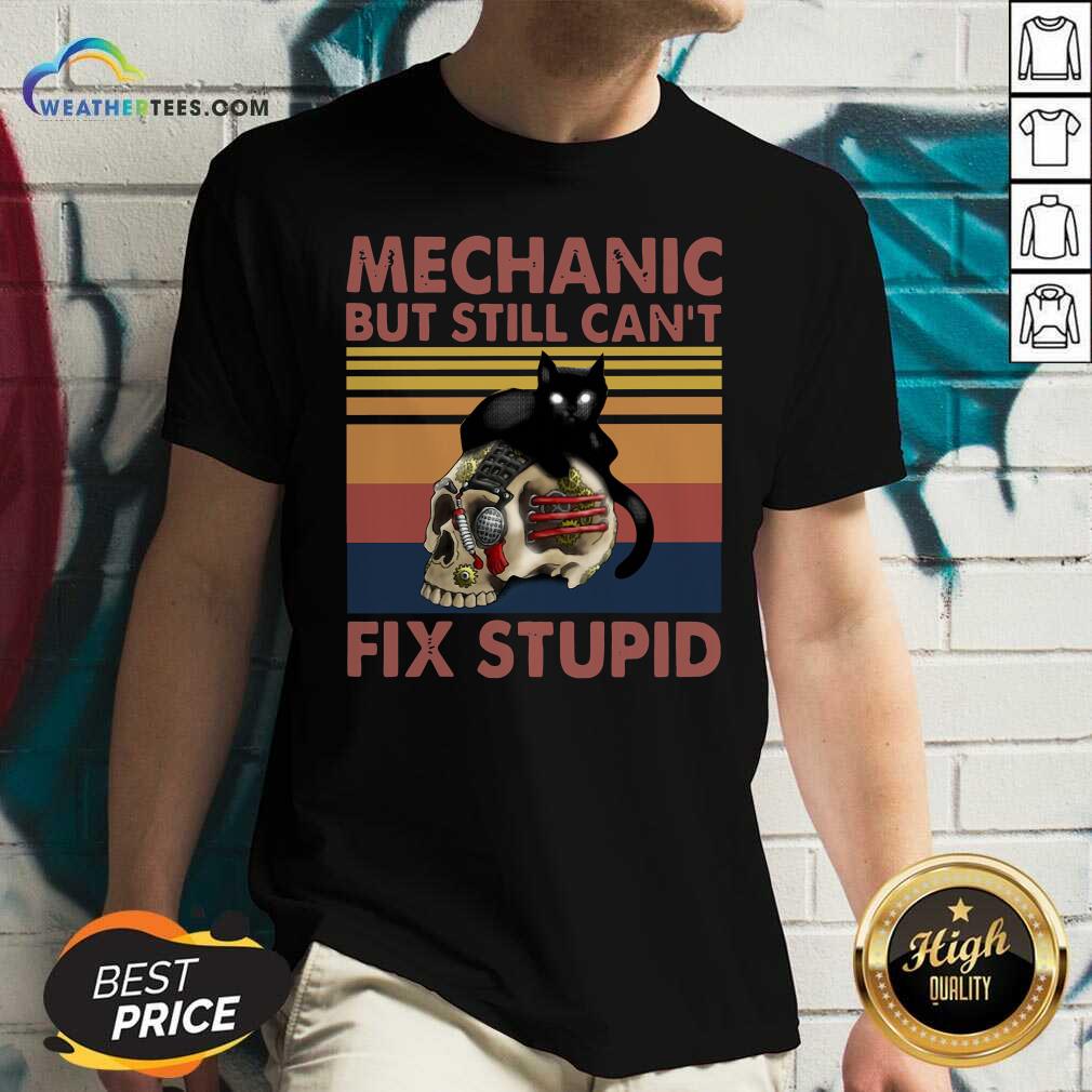 Mechanic But Still Can’t Fix Stupid Skull Black Cat Vintage Retro V-neck - Design By Weathertees.com