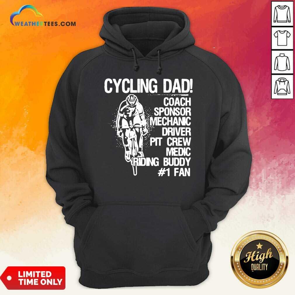 Cycling Dad Coach Sponsor Mechanic Driver Pit Crew Medic Riding Buddy Hoodie - Design By Weathertees.com