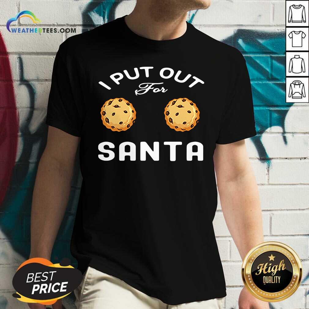 I Put Out For Santa Cookies V-neck - Design By Weathertees.com