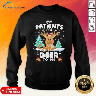 Reindeer My Patients Are Beer To Me Christmas Sweatshirt - Design By Weathertees.com