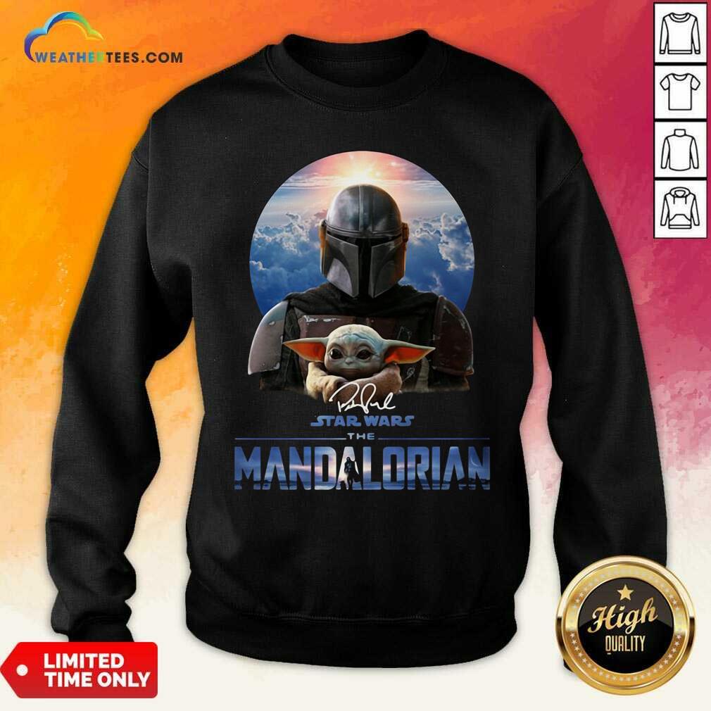 Star Wars The Mandalorian And Baby Yoda Signature Sweatshirt - Design By Weathertees.com