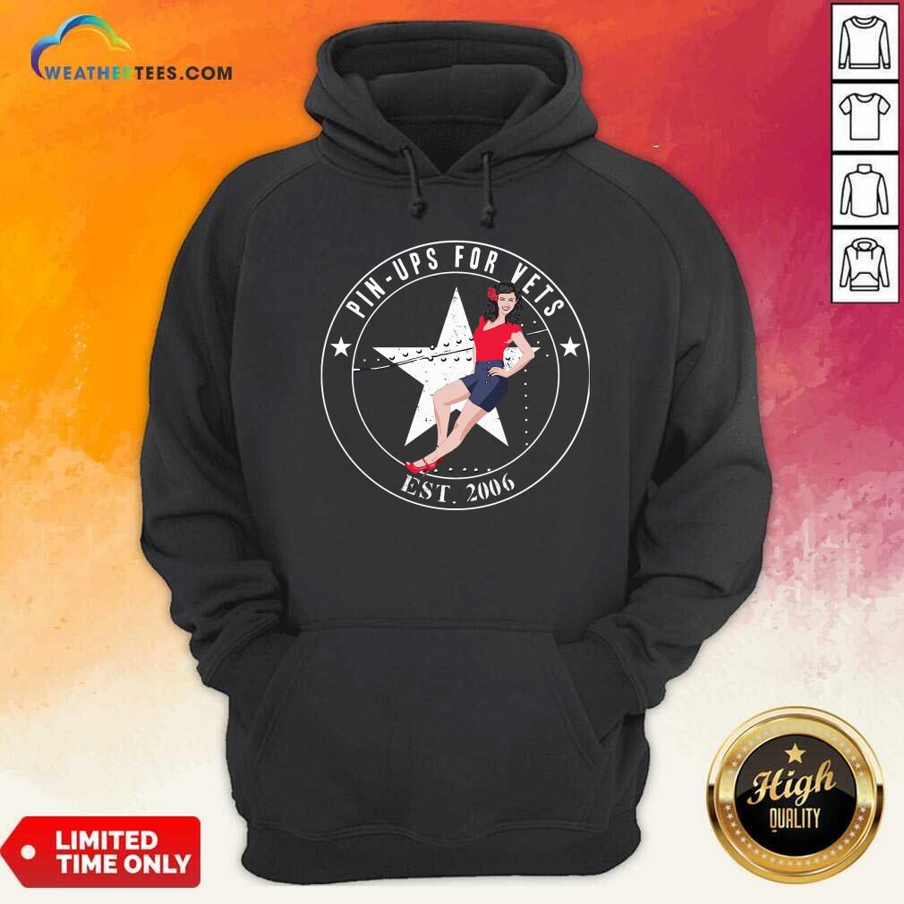 Pin Ups For Vets Est 2006 Hoodie - Design By Weathertees.com