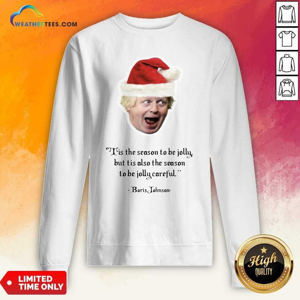 It’s The Season To Be Jolly Boris Jumper Boris Johnson Christmas Sweatshirt - Design By Weathertees.com