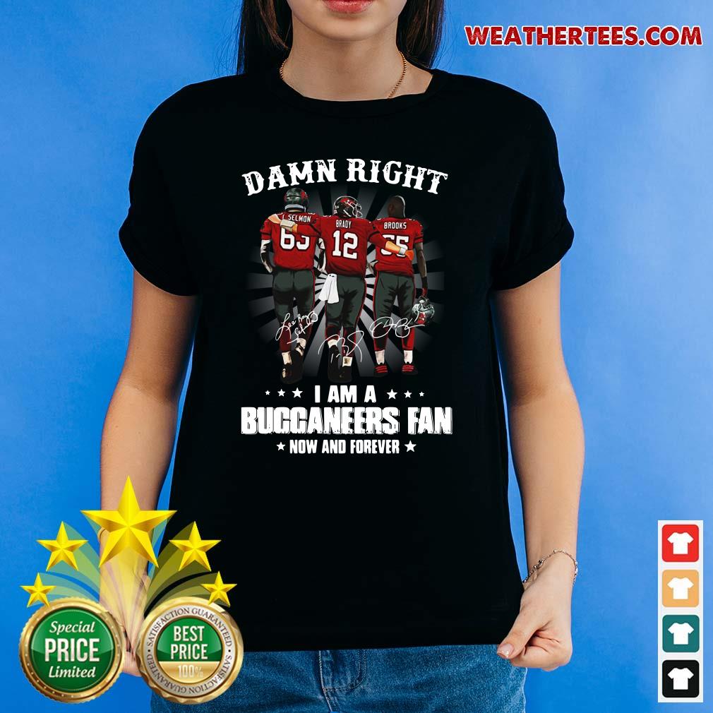 Damn Right I Am A Buccaneers Fan Now And Forever Signature Ladies-tee - Design By Weathertees.com