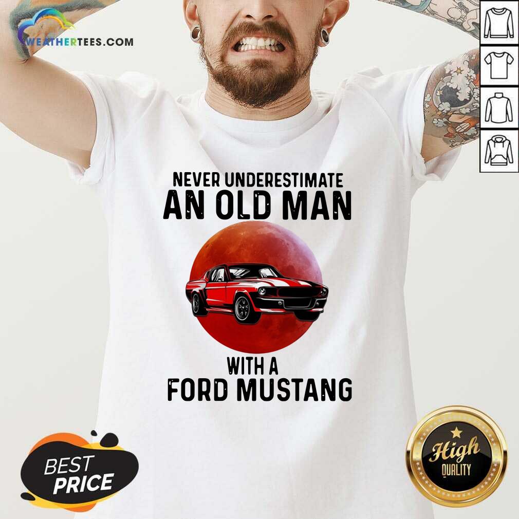 Never Underestimate An Old Man With A Ford Mustang V-neck - Design By Weathertees.com
