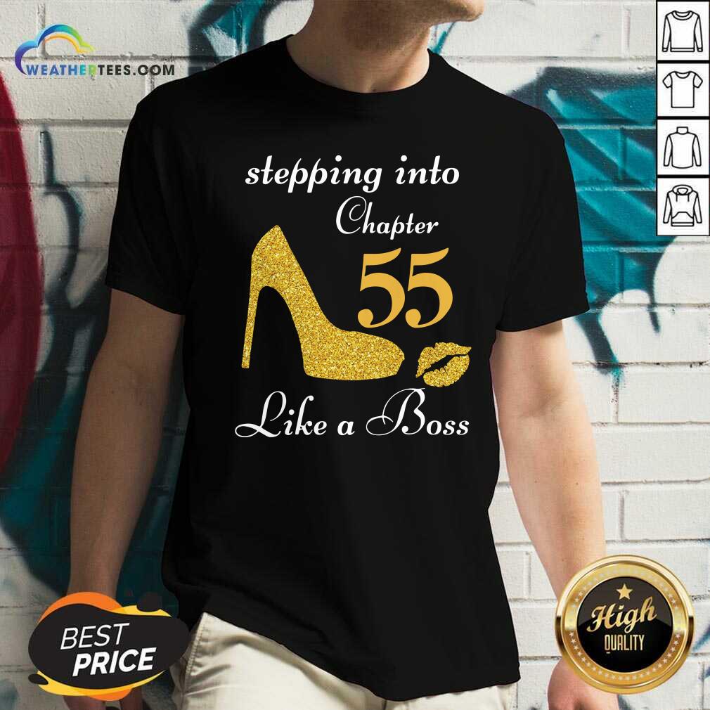 Stepping Into Chapter 55 Like A Boss V-neck - Design By Weathertees.com