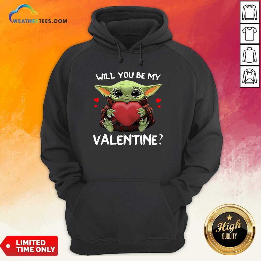 Baby Yoda Hug Heart Will You Be My Valentine Hoodie - Design By Weathertees.com