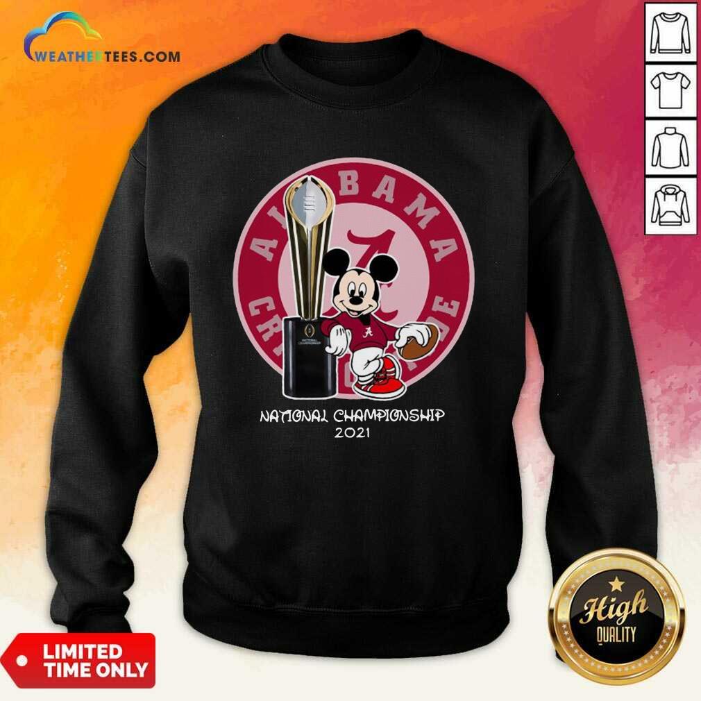 Mickey Mouse Alabama Crimson Tide National Championship 2021 Sweatshirt - Design By Weathertees.com