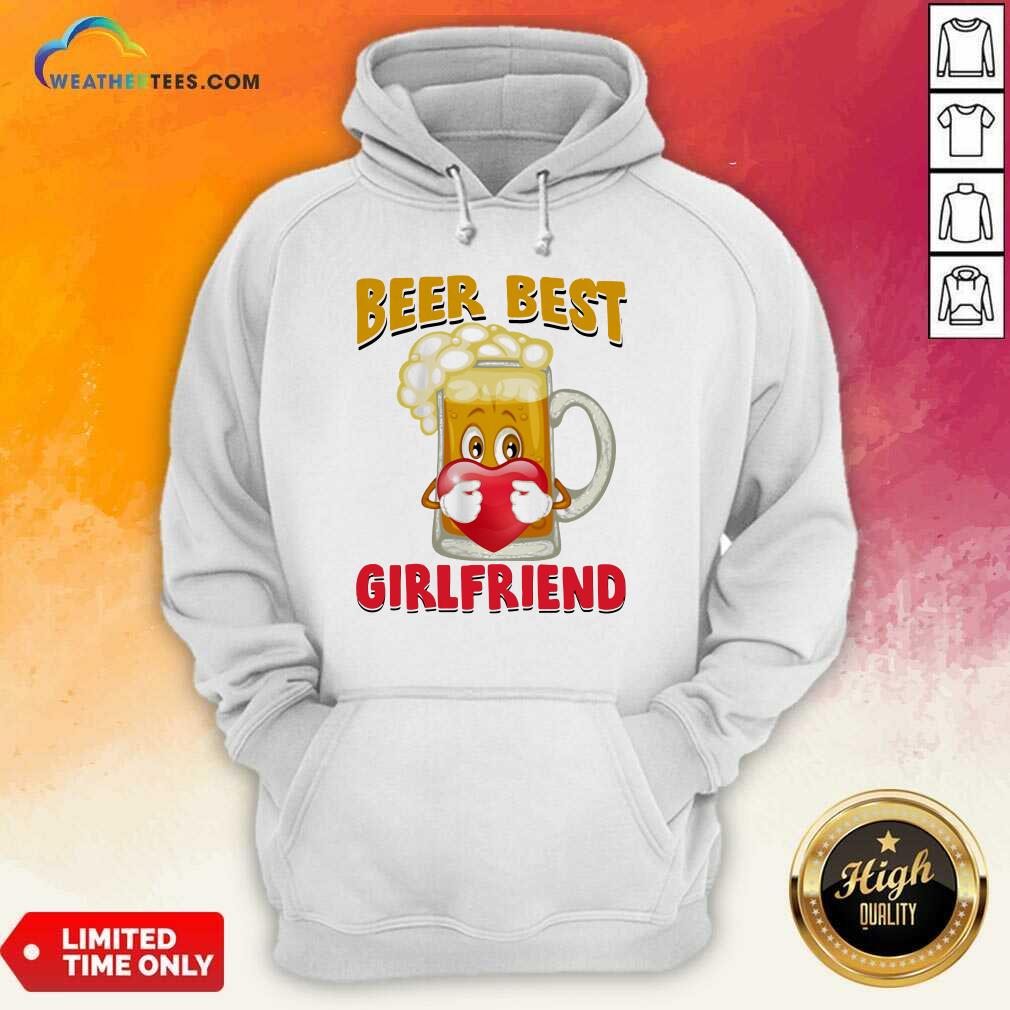 Beer Best Girlfriends Heart Hoodie - Design By Weathertees.com