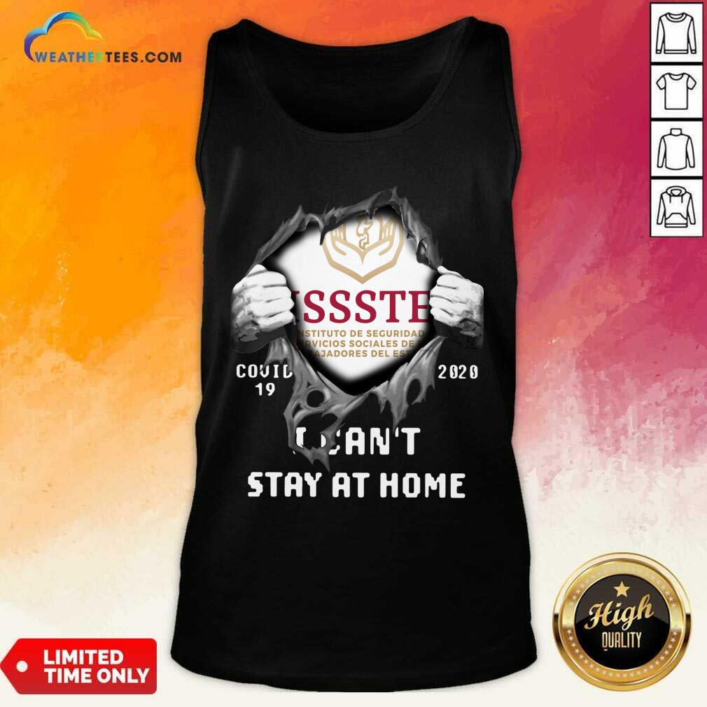  Issste Inside Me Covid-19 2020 I Can’t Stay At Home Tank Top - Design By Weathertees.com