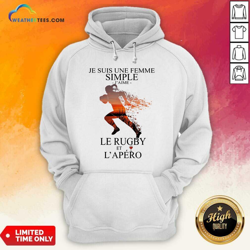  Je Suis Une Femme Simple Quote Le Rugby Sunset Hoodie - Design By Weathertees.com