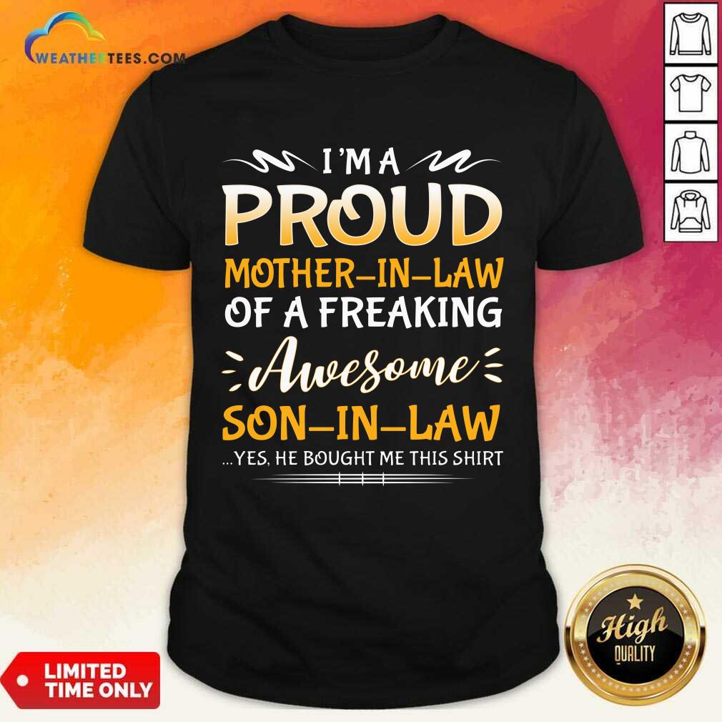 Confident Proud Mother In Law Son 1 Shirt