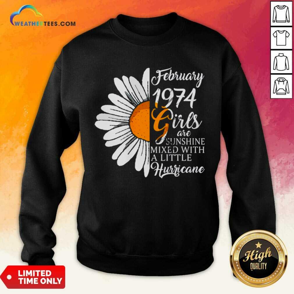 Ecstatic February Girl 1974 Birthday Sweatshirt