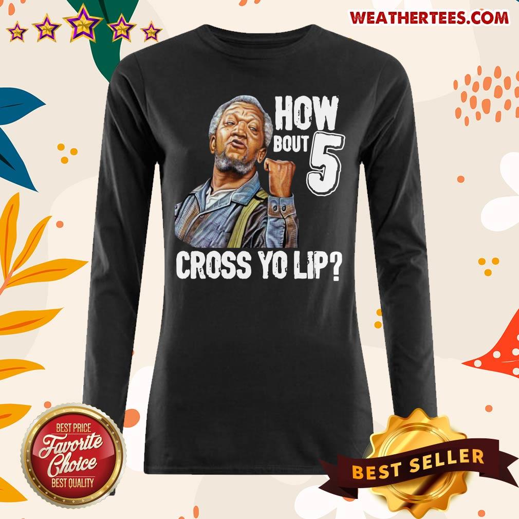Great Sanford And Son 5 Cross Yo Lip Long-sleveed - Design by Weathertee.com