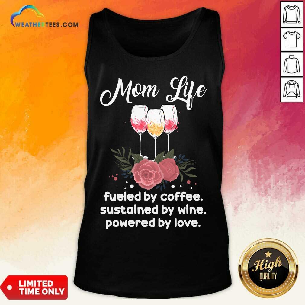 Terrific Mom Life Coffee Sustained 4 Tank Top