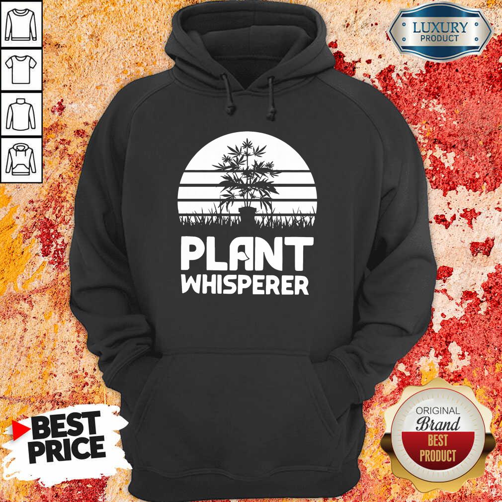 Perfect Cannabis Plant Whisperer Hoodie