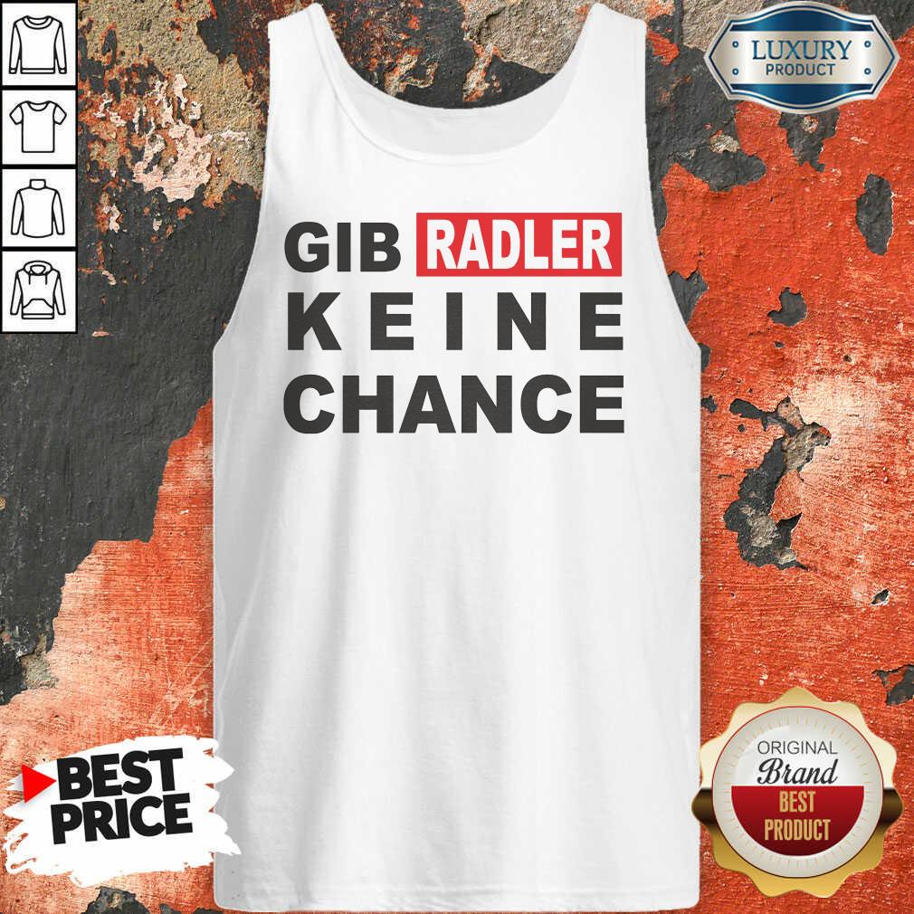 Gib Radler Keine Chance Tank Top