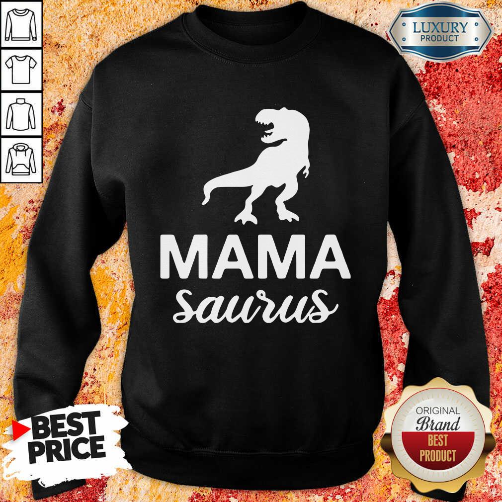 Mamasaurus Sweatshirt