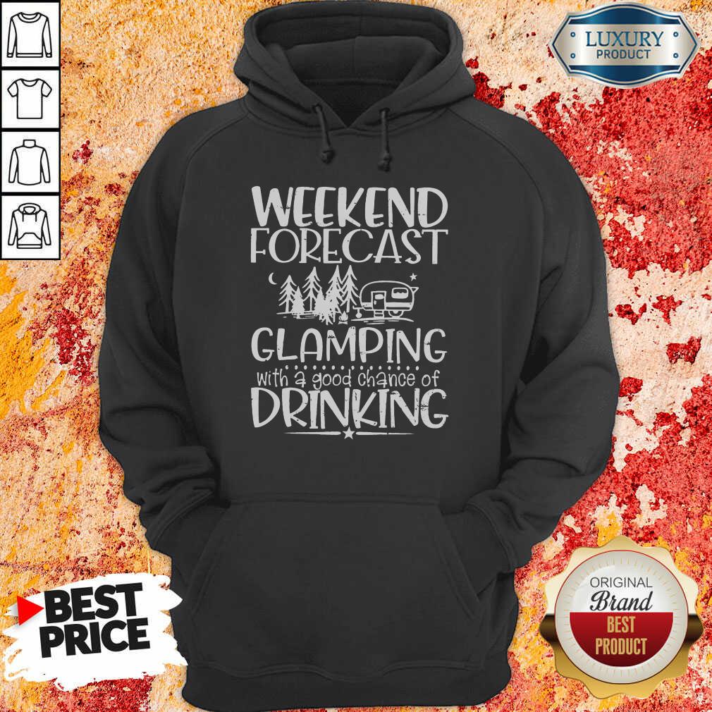 Weekend Forecast Glamping Drinking Hoodie