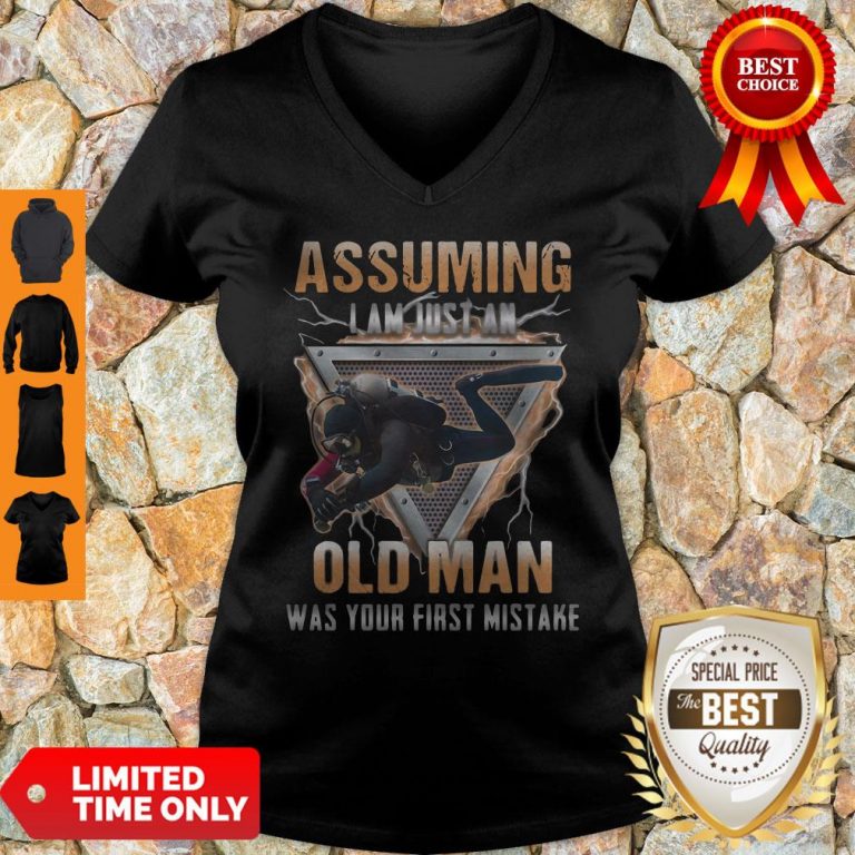 Assuming I Am Just An Old Man Was Your First Mistake V-neck