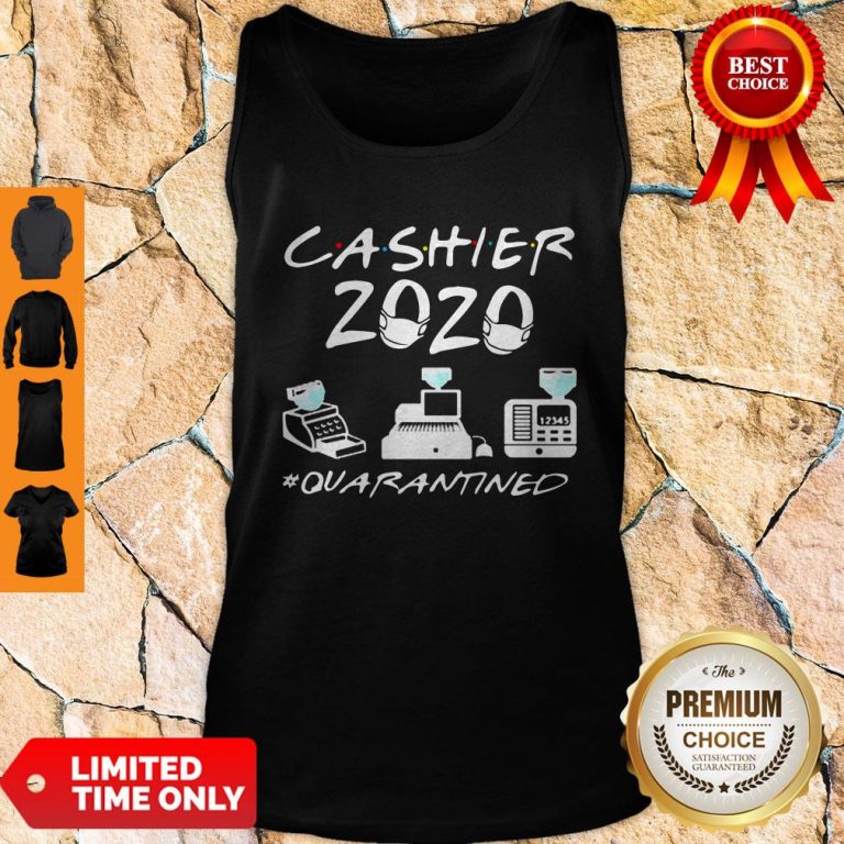 Cashier 2020 Quarantined Covid-19 Coronavirus Tank Top