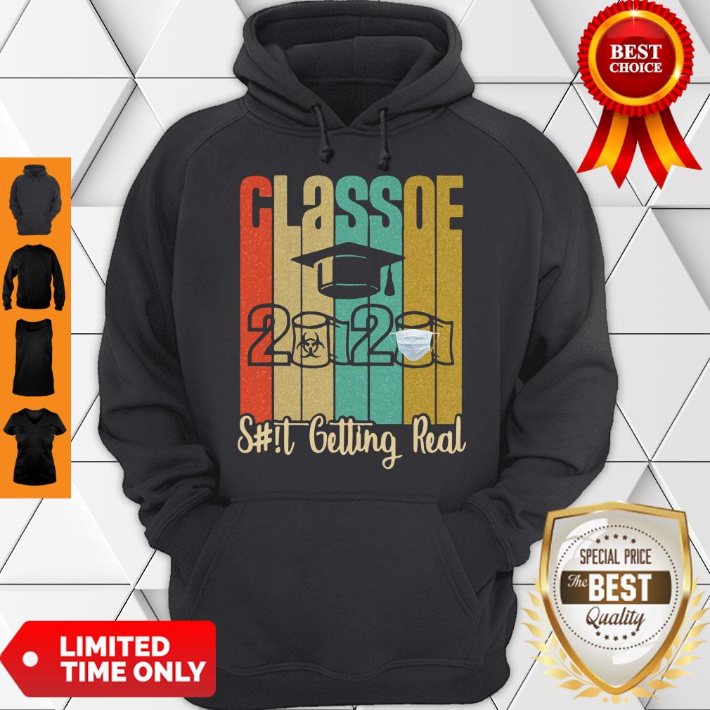 Class of 2020 Shit Is Getting Real 2020 Toilet Paper Vintage Hoodie